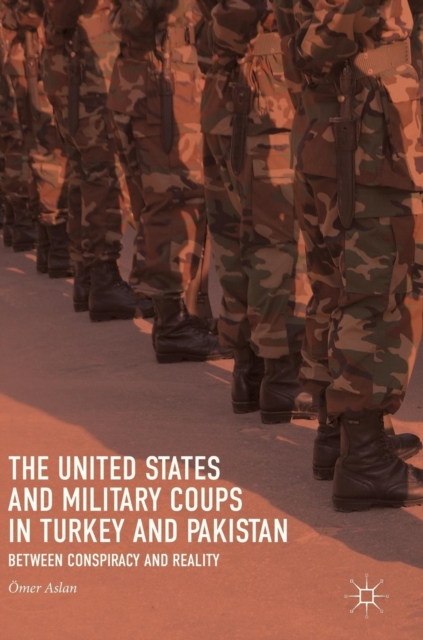United States and Military Coups in Turkey and Pakistan