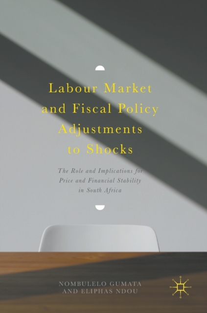 Labour Market and Fiscal Policy Adjustments to Shocks