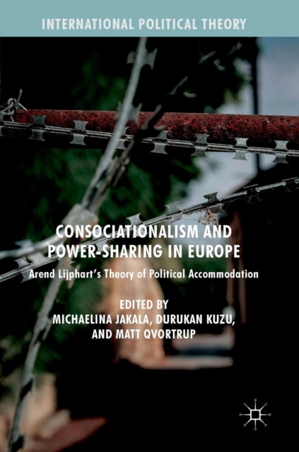 Consociationalism and Power-Sharing in Europe