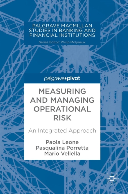 Measuring and Managing Operational Risk