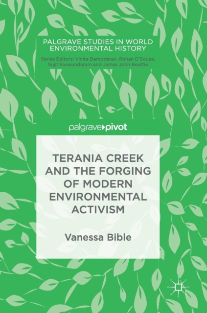 Terania Creek and the Forging of Modern Environmental Activism