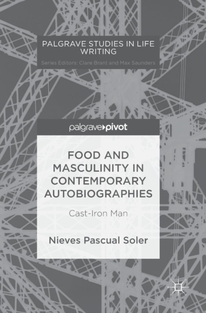 Food and Masculinity in Contemporary Autobiographies