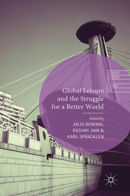 Global Leisure and the Struggle for a Better World