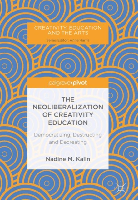 Neoliberalization of Creativity Education