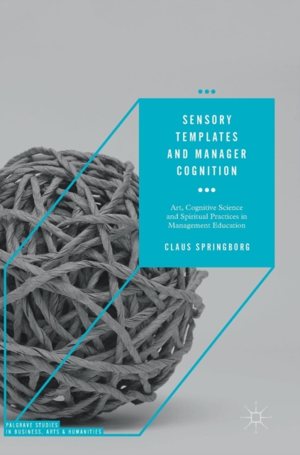 Sensory Templates and Manager Cognition