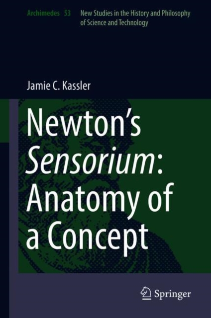 Newton's Sensorium: Anatomy of a Concept