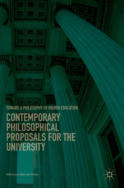 Contemporary Philosophical Proposals for the University