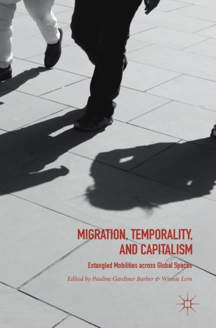 Migration, Temporality, and Capitalism