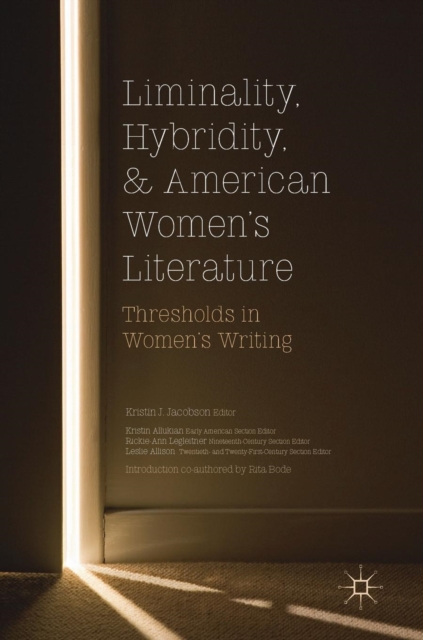 Liminality, Hybridity, and American Women's Literature