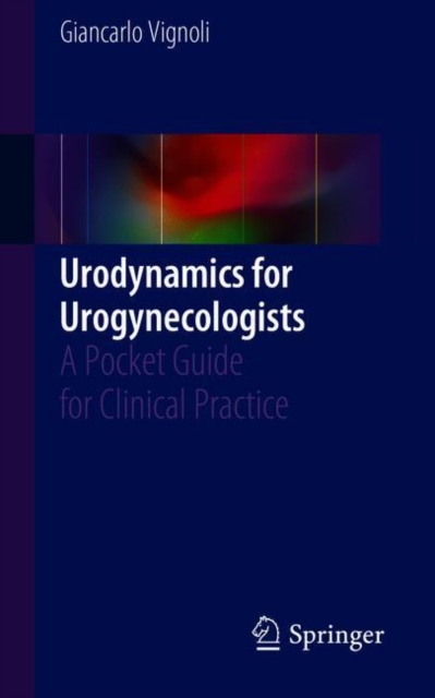 Urodynamics for Urogynecologists