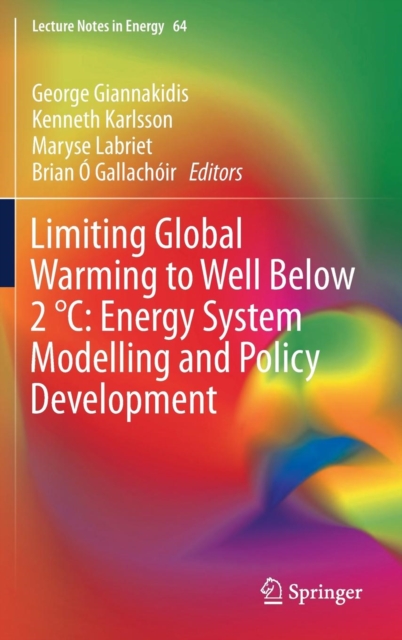 Limiting Global Warming to Well Below 2  DegreesC: Energy System Modelling and Policy Development