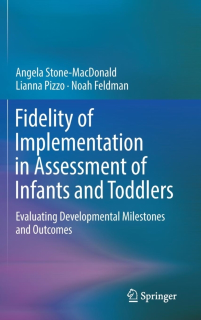 Fidelity of Implementation in Assessment of Infants and Toddlers