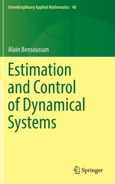 Estimation and Control of Dynamical Systems