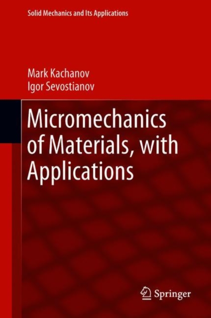 Micromechanics of Materials, with Applications