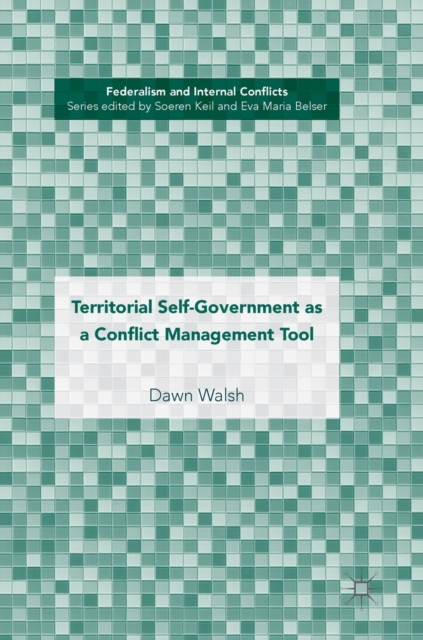 Territorial Self-Government as a Conflict Management Tool