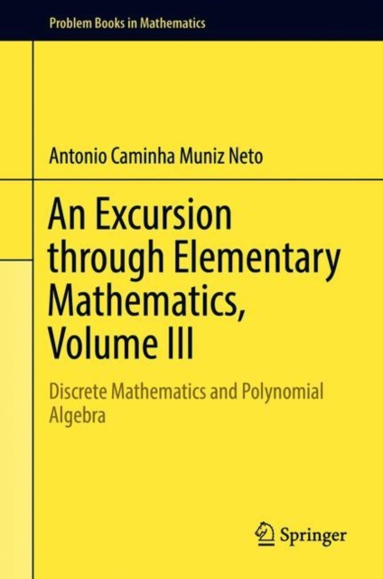 Excursion through Elementary Mathematics, Volume III