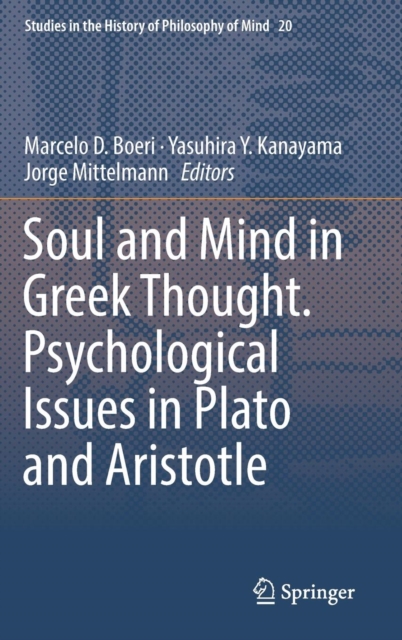 Soul and Mind in Greek Thought. Psychological Issues in Plato and Aristotle