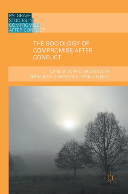 Sociology of Compromise after Conflict