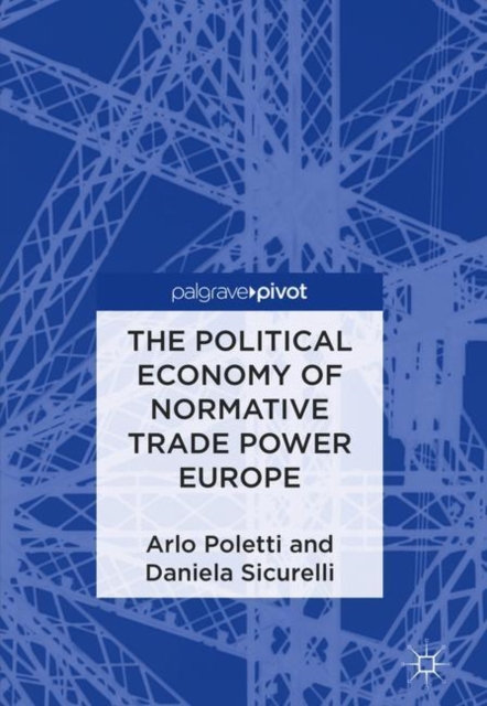 Political Economy of Normative Trade Power Europe