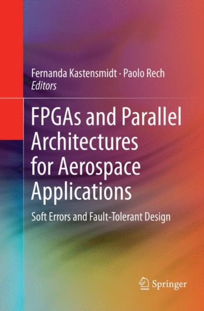 FPGAs and Parallel Architectures for Aerospace Applications
