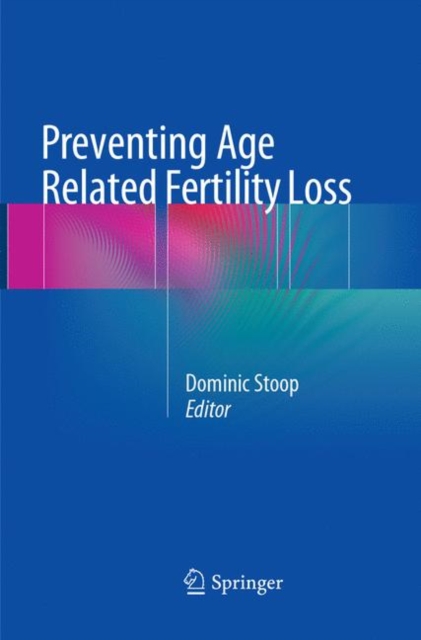 Preventing Age Related Fertility Loss