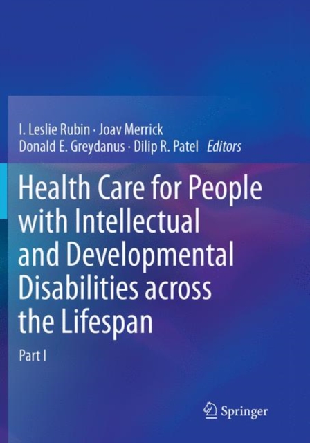 Health Care for People with Intellectual and Developmental Disabilities across the Lifespan