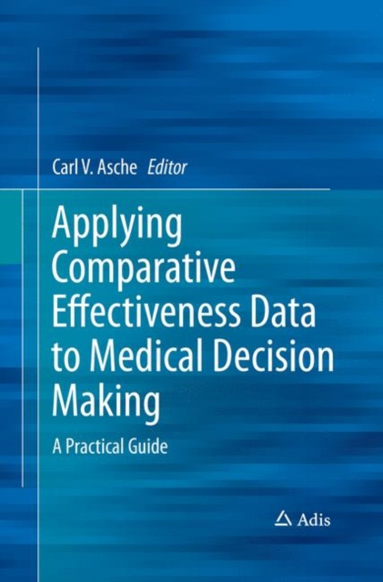 Applying Comparative Effectiveness Data to Medical Decision Making