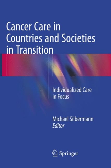 Cancer Care in Countries and Societies in Transition