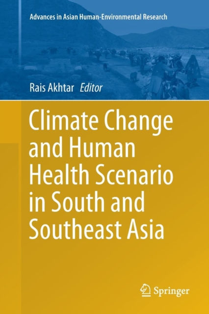 Climate Change and Human Health Scenario in South and Southeast Asia