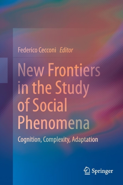 New Frontiers in the Study of Social Phenomena