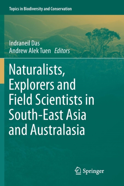 Naturalists, Explorers and Field Scientists in South-East Asia and Australasia