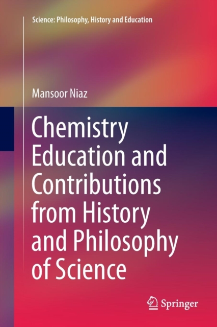 Chemistry Education and Contributions from History and Philosophy of Science