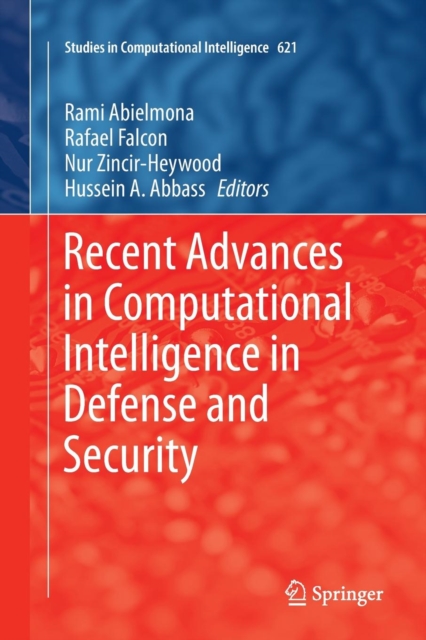 Recent Advances in Computational Intelligence in Defense and Security