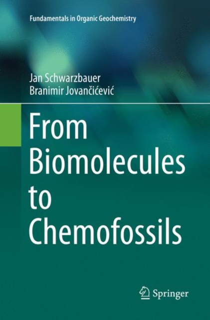 From Biomolecules to Chemofossils