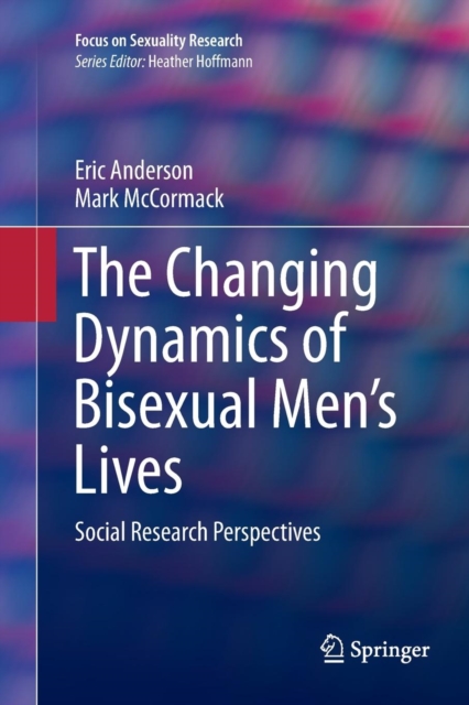 Changing Dynamics of Bisexual Men's Lives