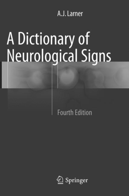 Dictionary of Neurological Signs