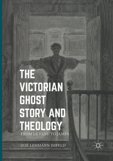 Victorian Ghost Story and Theology
