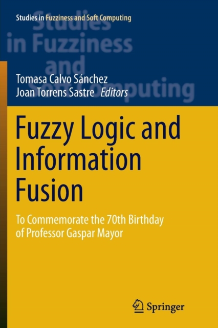 Fuzzy Logic and Information Fusion