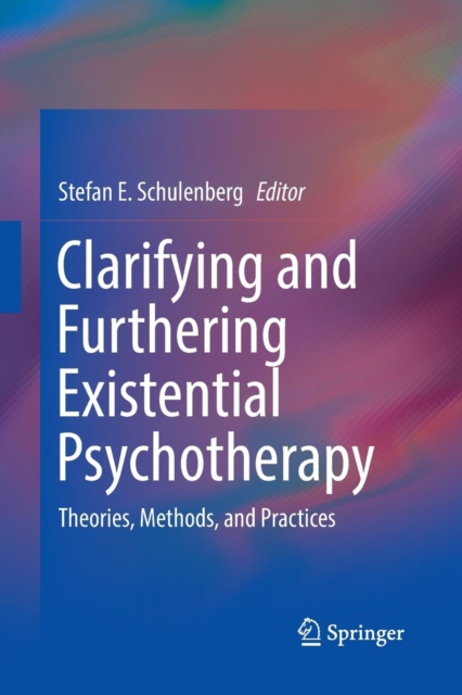 Clarifying and Furthering Existential Psychotherapy