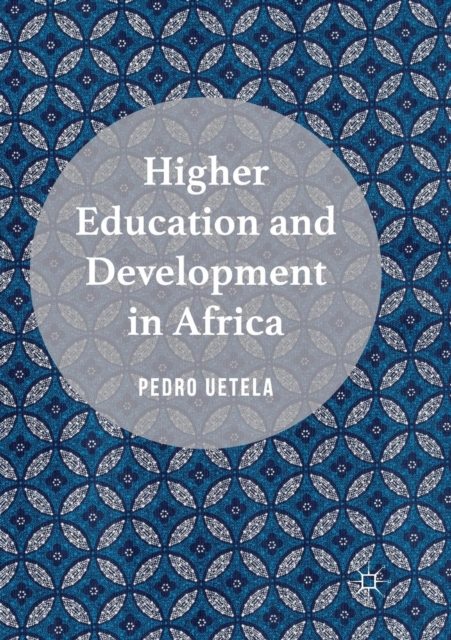 Higher Education and Development in Africa