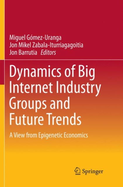 Dynamics of Big Internet Industry Groups and Future Trends