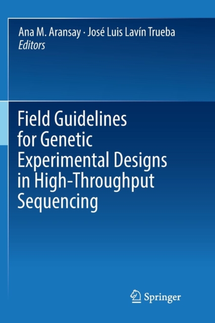 Field Guidelines for Genetic Experimental Designs in High-Throughput Sequencing