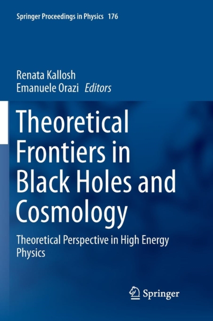 Theoretical Frontiers in Black Holes and Cosmology