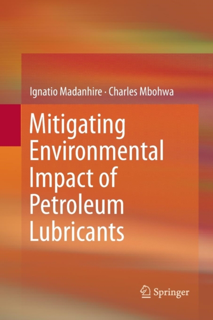 Mitigating Environmental Impact of Petroleum Lubricants