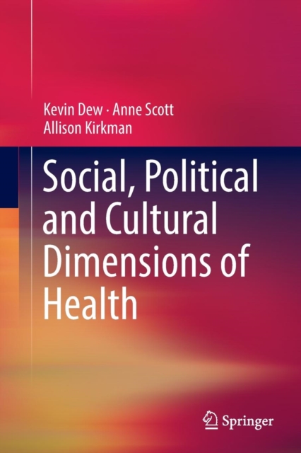 Social, Political and Cultural Dimensions of Health