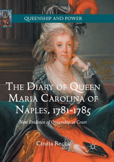 Diary of Queen Maria Carolina of Naples, 1781-1785