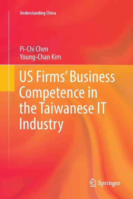 US Firms' Business Competence in the Taiwanese IT Industry