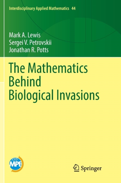 Mathematics Behind Biological Invasions