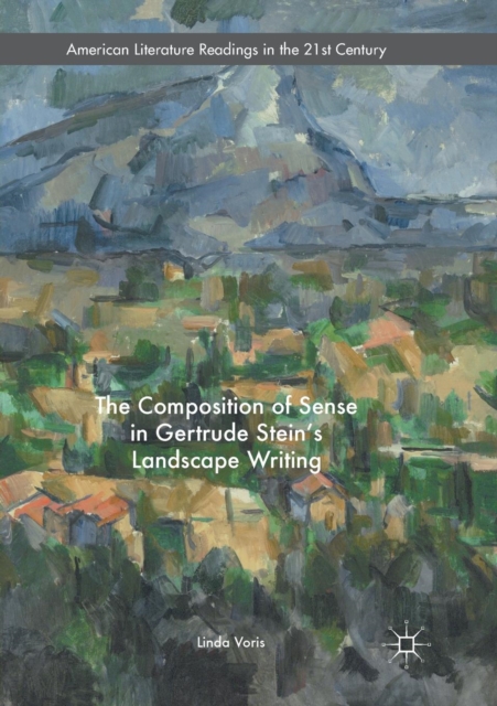 Composition of Sense in Gertrude Stein's Landscape Writing