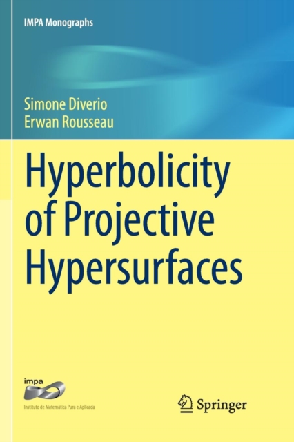Hyperbolicity of Projective Hypersurfaces